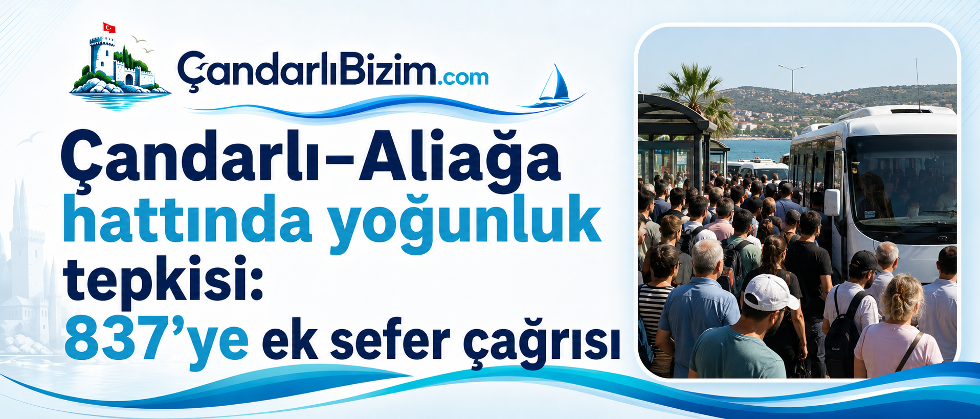 Çandarlı–Aliağa hattında yoğunluk tepkisi: 837’ye ek sefer çağrısı