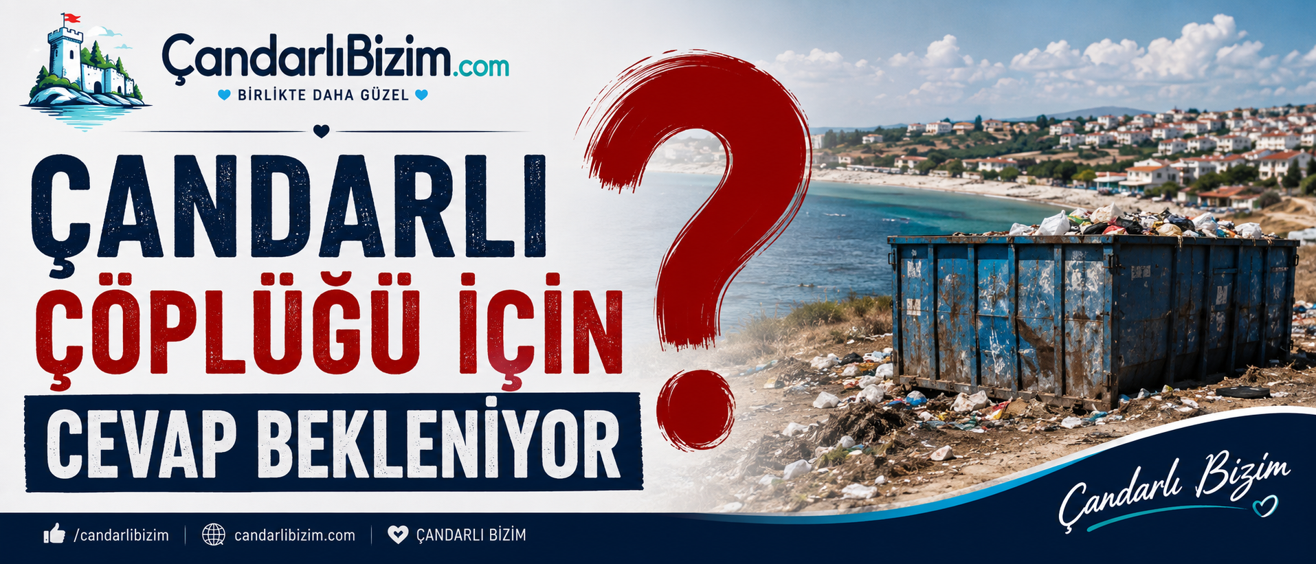 ÇANDARLI ÇÖPLÜĞÜ İÇİN CEVAP BEKLENİYOR